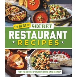 The Best of Secret Restaurant Recipes Cookbook, , large